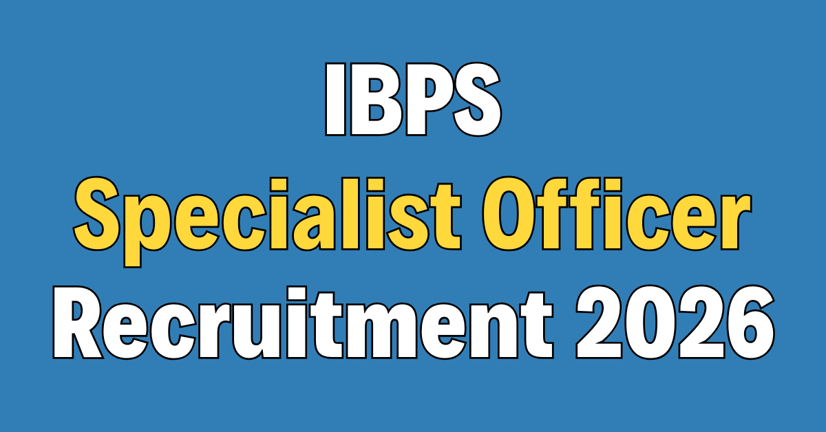 IBPS SO SPL-XVI Recruitment 2026