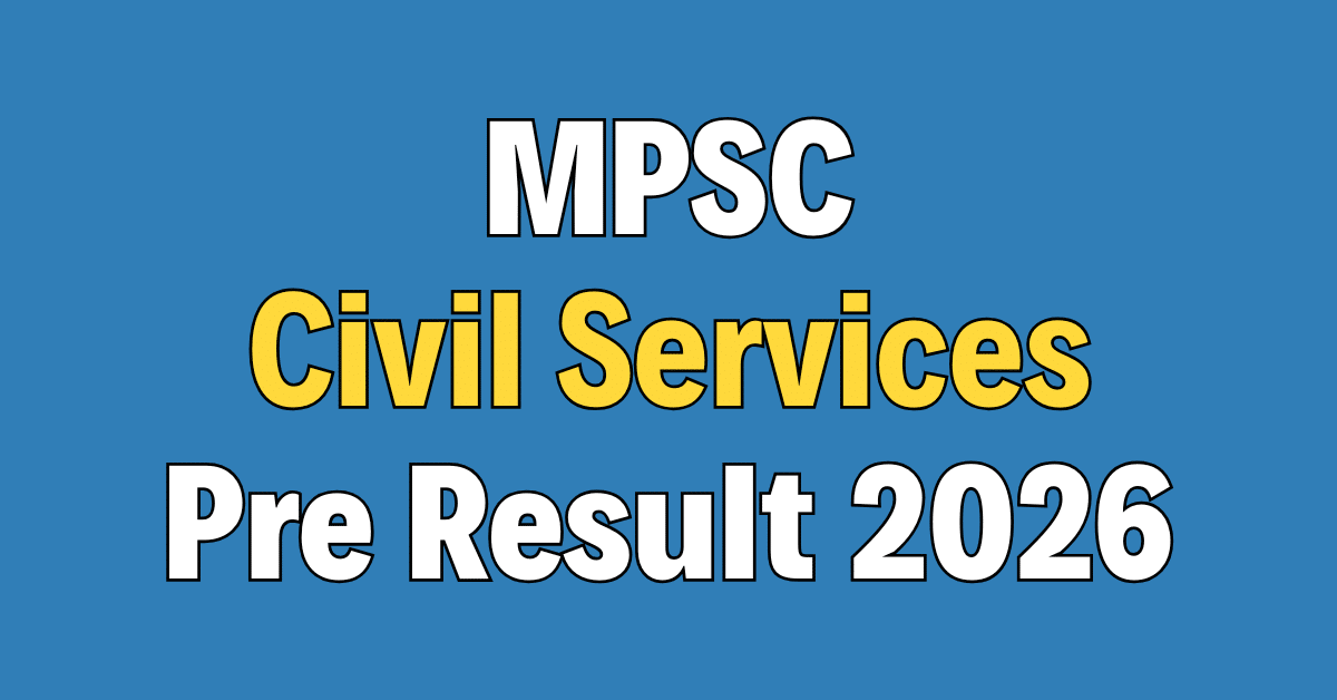 MPSC Civil Services Prelims Result 2026