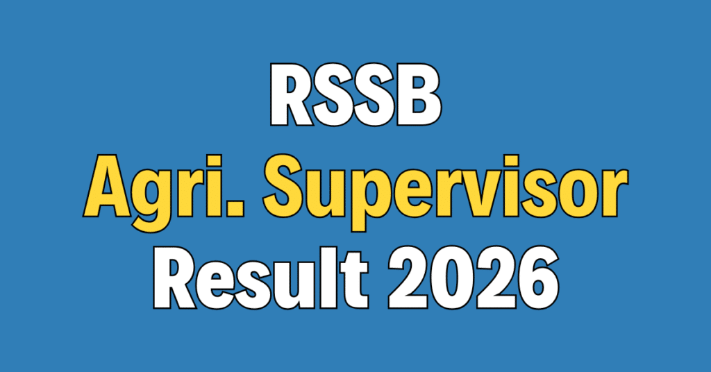 RSSB Agriculture Supervisor Result 2026