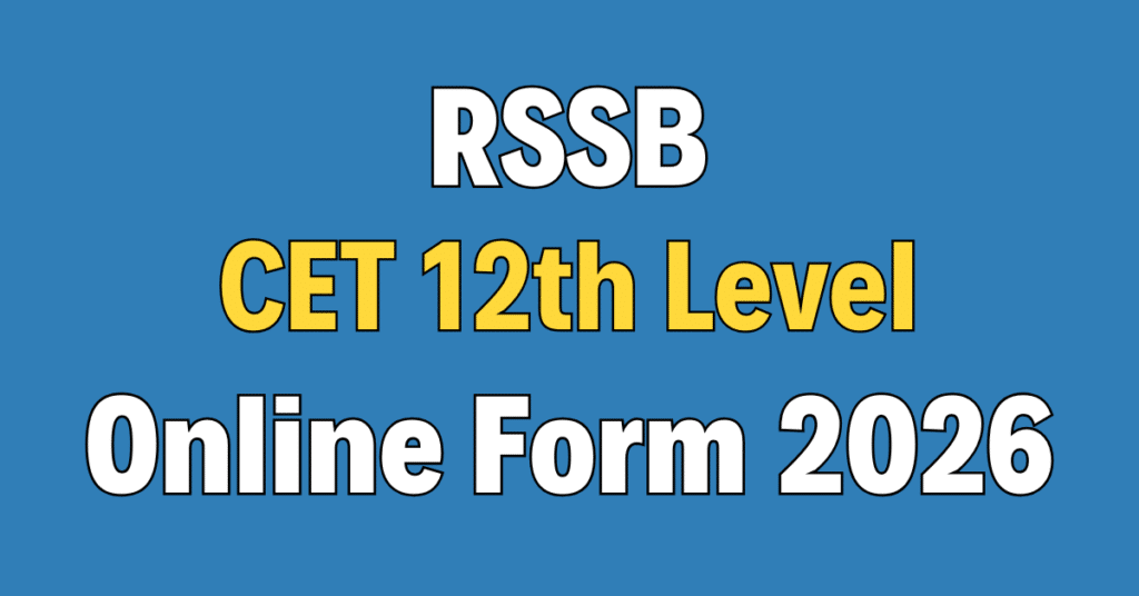 RSSB CET 12th Level Online Form 2026