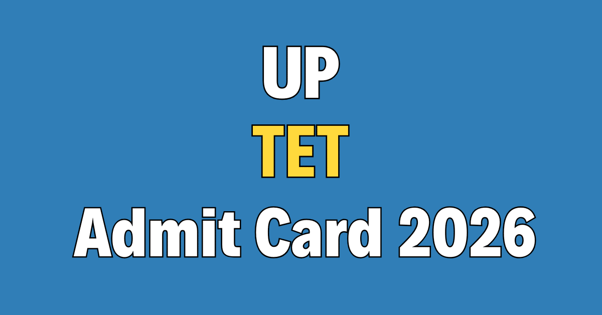 UP TET (Teacher Eligibility Test) Admit Card 2026