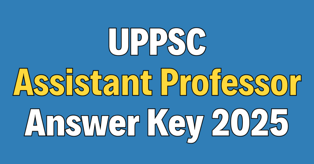 UPPSC Assistant Professor Answer Key 2025