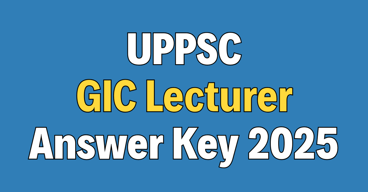 UPPSC GIC Lecturer Answer Key 2025