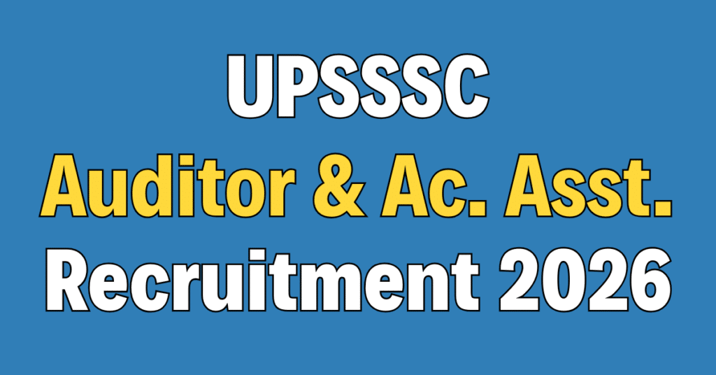 UPSSSC Auditor and Assistant Accountant Recruitment 2026