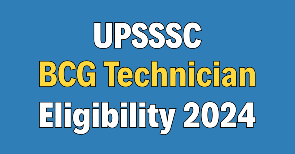UPSSSC BCG Technician Eligibility Result 2024
