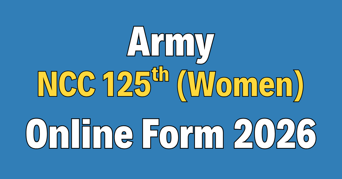 Army NCC 125th Special Entry (Women) April 2027