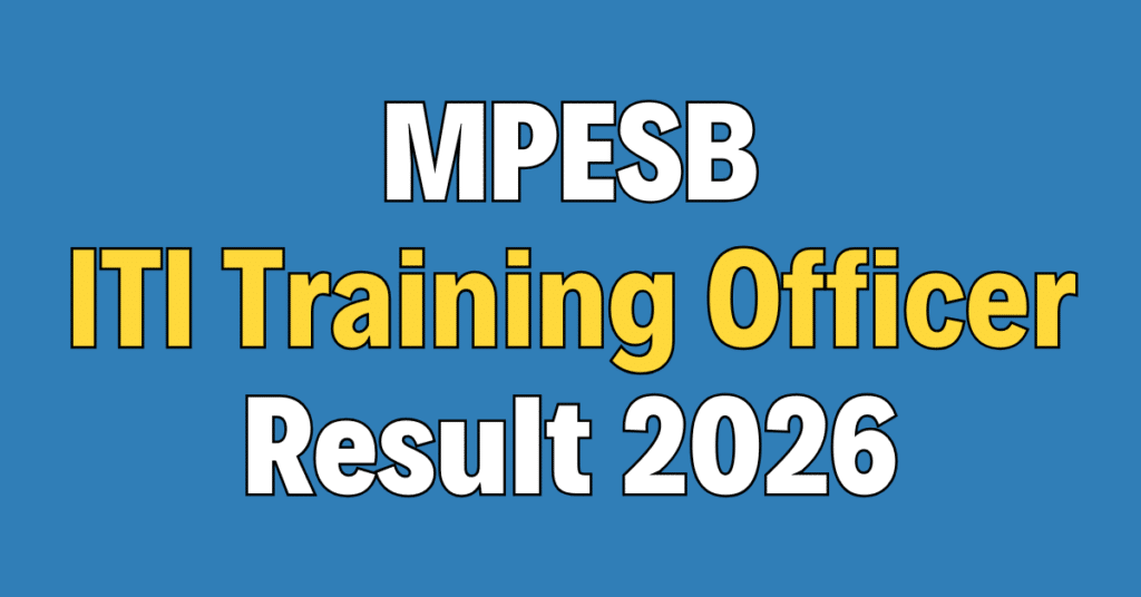 MPESB ITI Training Officer Result 2026