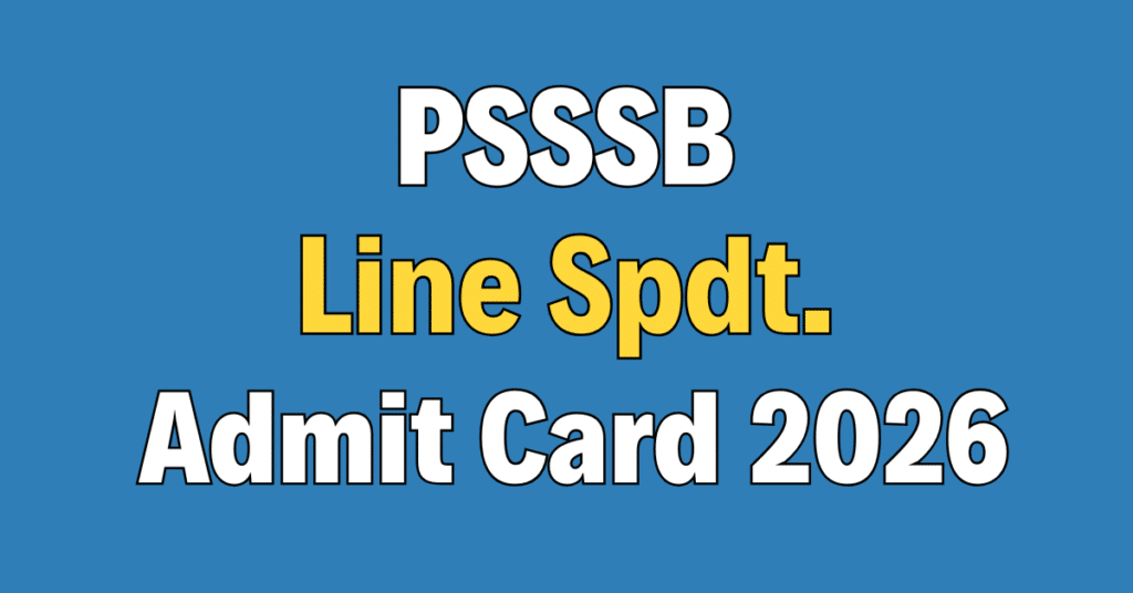 PSSSB Line Superintendent Admit Card 2026