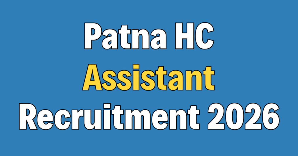Patna High Court Assistant Recruitment 2026