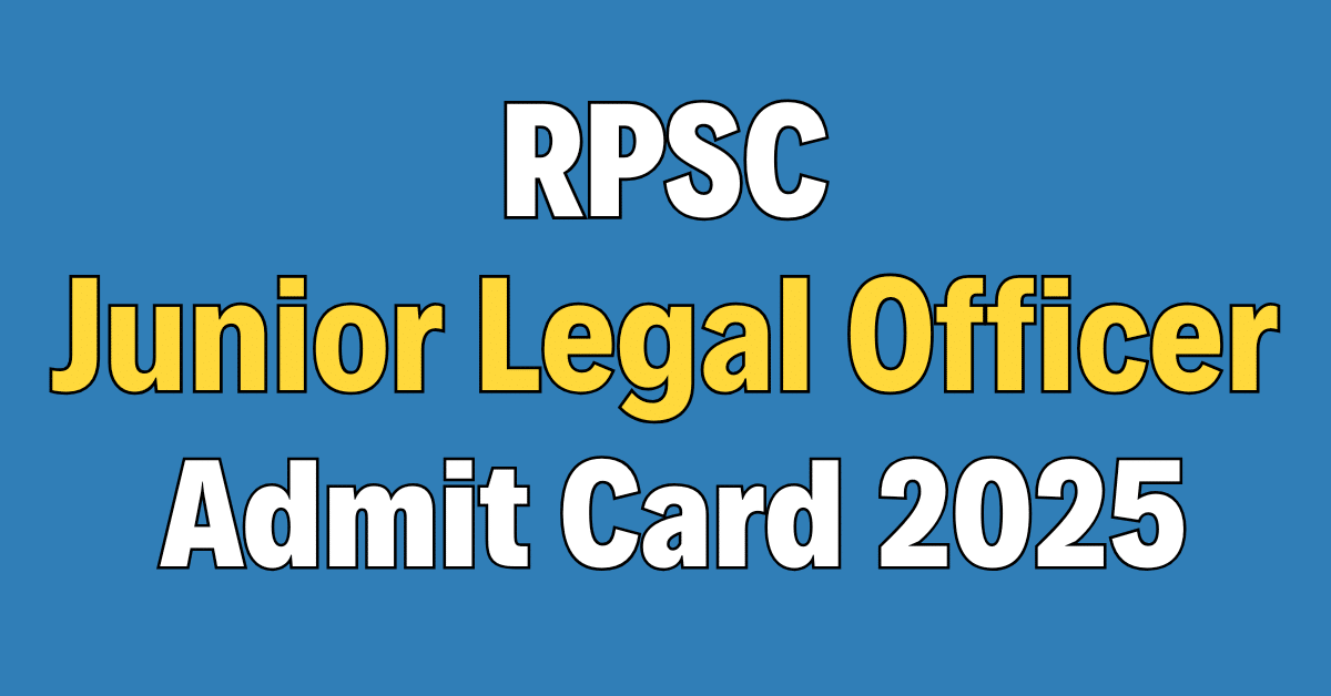 RPSC Junior Legal Officer Admit Card 2025