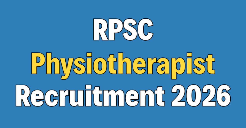 RPSC Physiotherapist Recruitment 2026