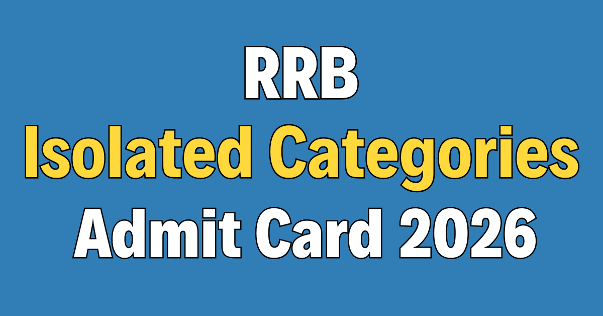RRB Isolated Categories Admit Card 2026