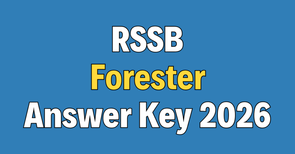 RSSB Forester Answer Key 2026