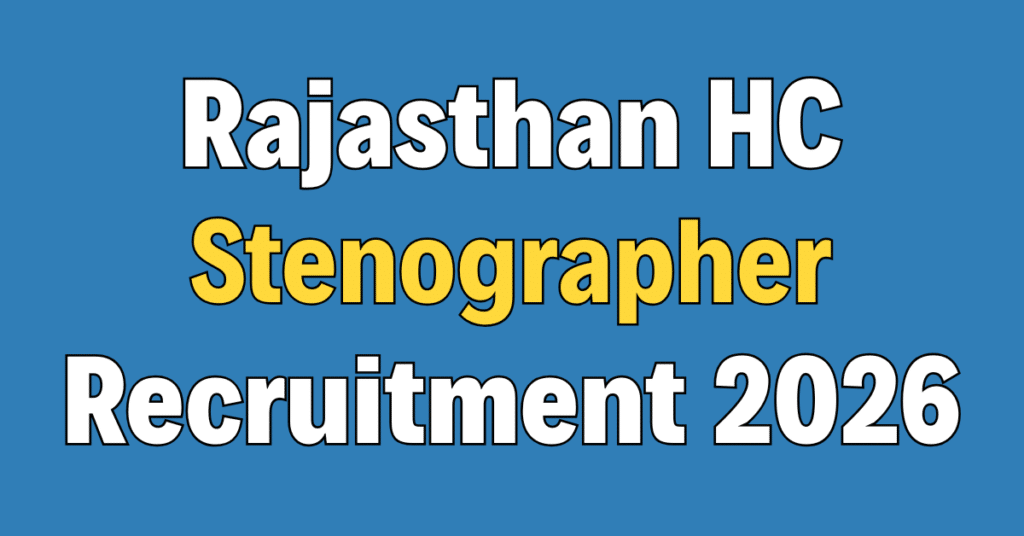 Rajasthan High Court Stenographer Recruitment 2026