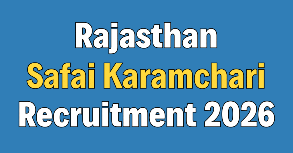Rajasthan Safai Karamchari Recruitment 2026