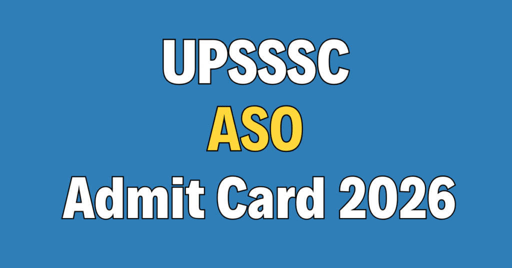 UPSSSC ASO Assistant Statistical Officer Admit Card 2026