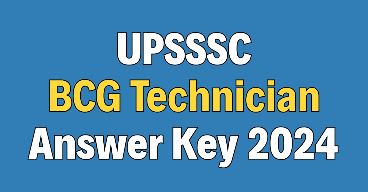 UPSSSC BCG Technician Answer Key 2024