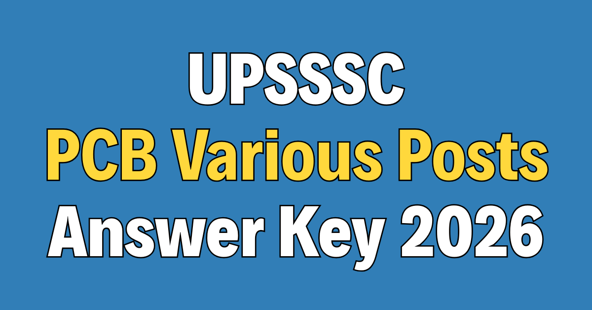 UPSSSC PCB Various Posts Answer Key 2026