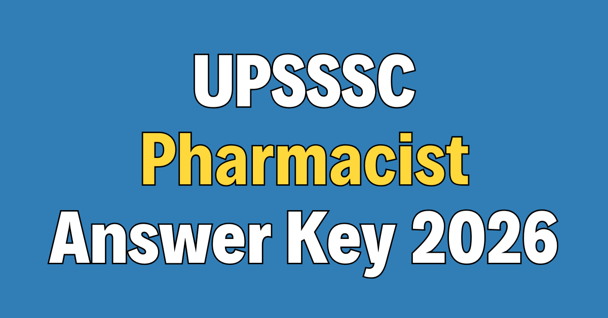 UPSSSC Pharmacist Answer Key 2026