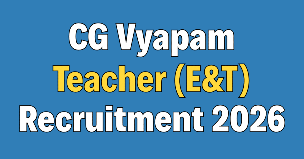 CG Vyapam Teacher Recruitment 2026