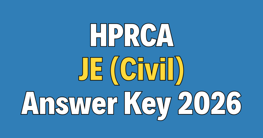HPRCA Junior Engineer (Civil) Answer Key 2026