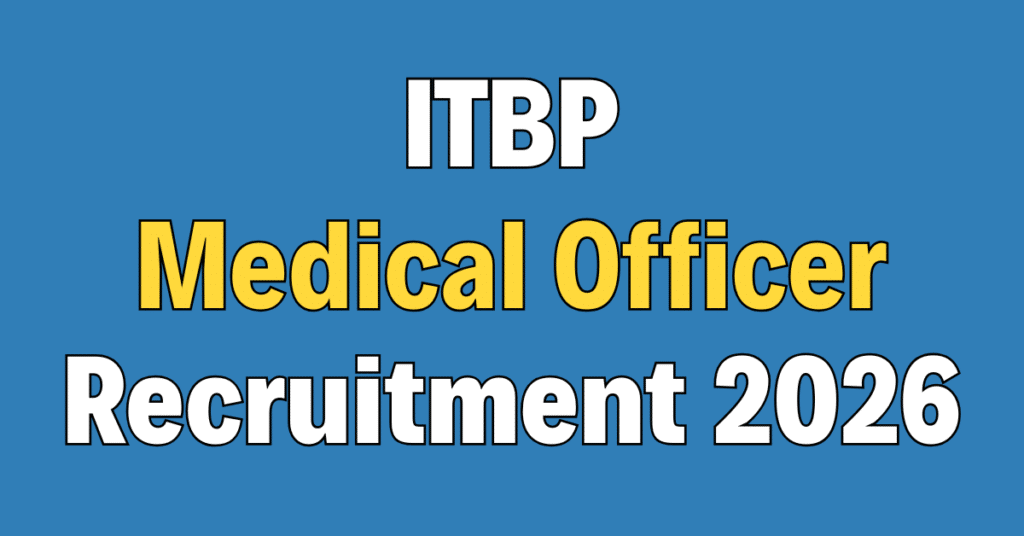 ITBP Medical Officer Recruitment 2026