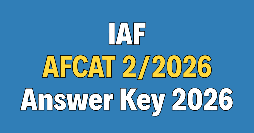 Indian Air Force AFCAT 2/2026 Answer Key