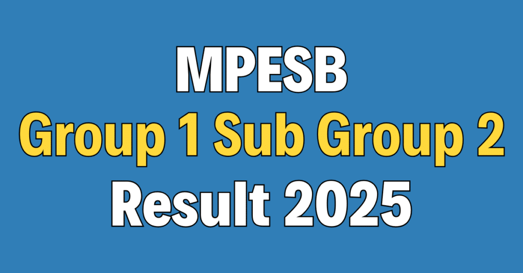 MPESB Group 1 Sub Group 2 Result 2025