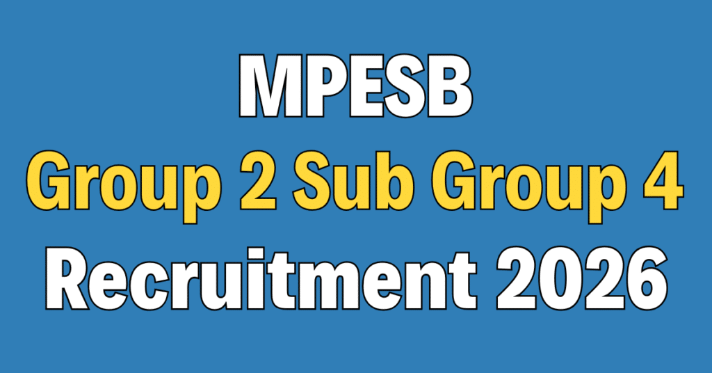 MPESB Group 2 Sub Group 4 Recruitment 2026
