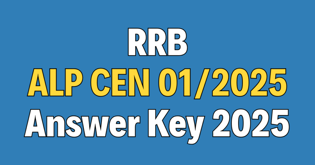 RRB ALP CEN 01/2025 CBT-II Answer Key