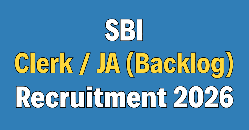 SBI Clerk / Junior Associate (Backlog) Recruitment 2026