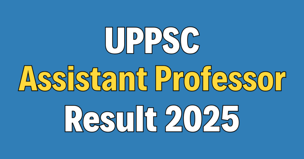 UPPSC Assistant Professor Result 2025