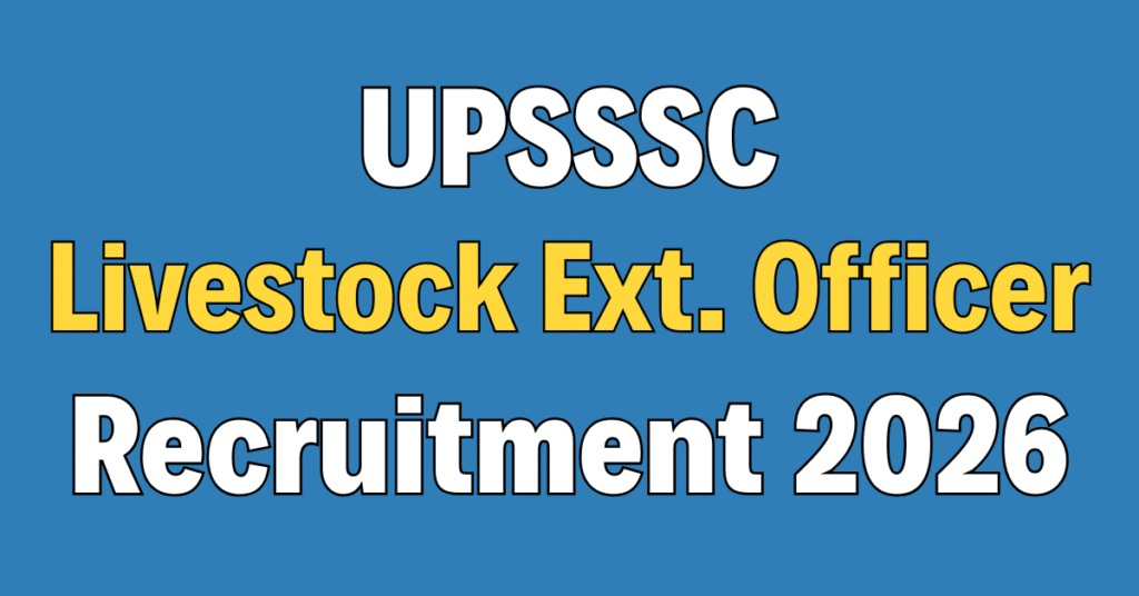 UPSSSC Livestock Extension Officer Recruitment 2026