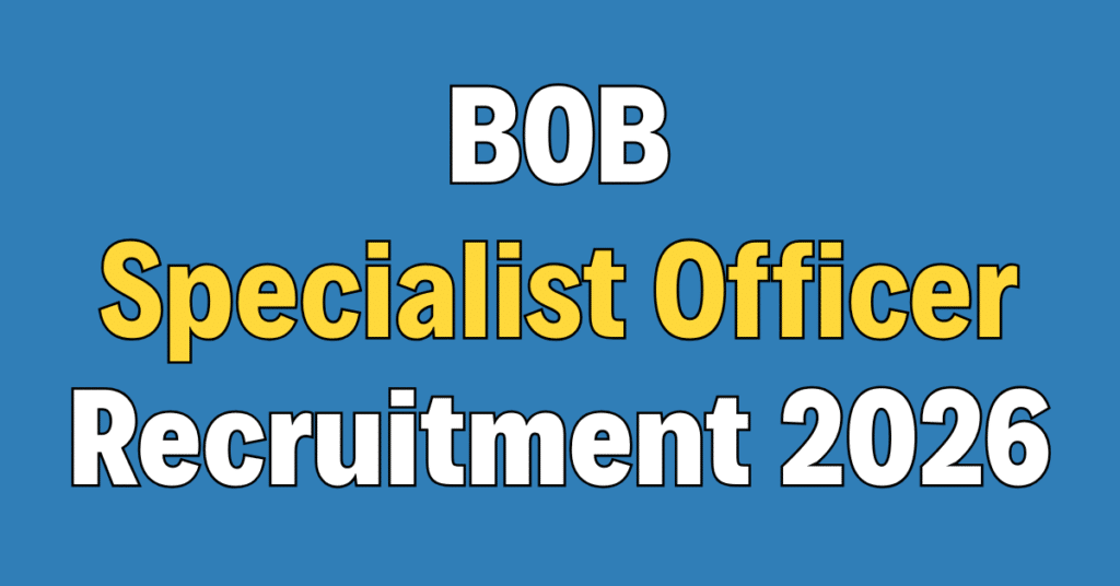 BOB SO Recruitment 2026