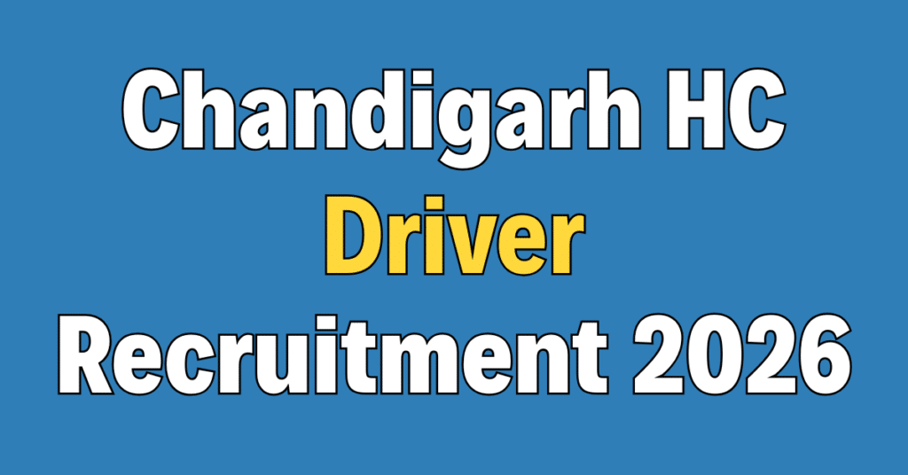 Chandigarh High Court Driver Recruitment 2026