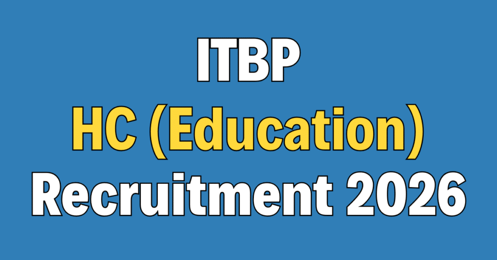 ITBP HC (Education) Recruitment 2026