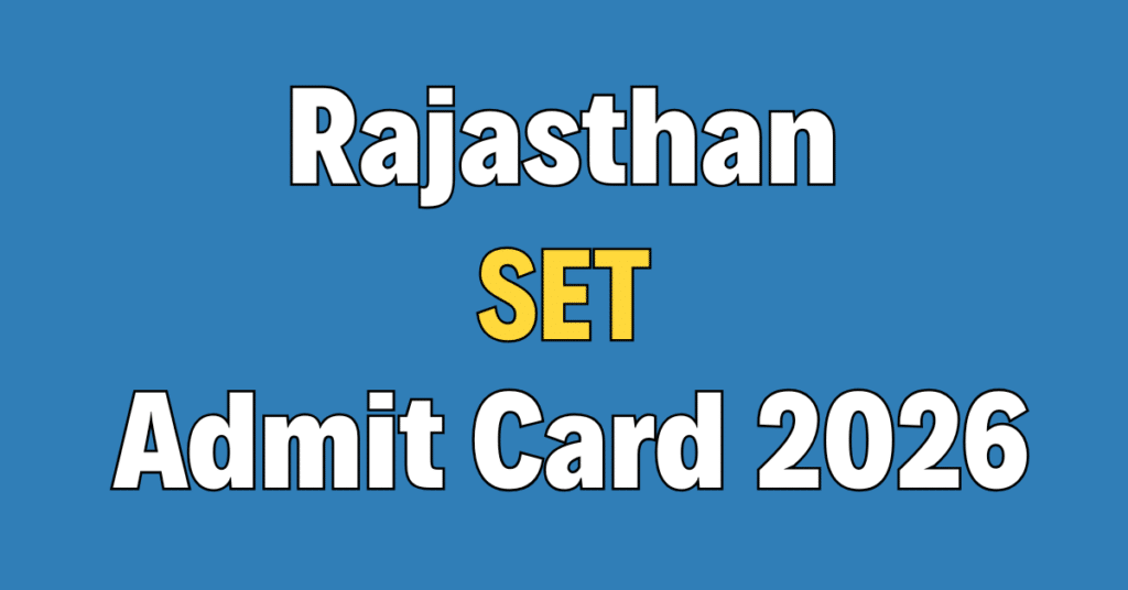Rajasthan SET Admit Card 2026