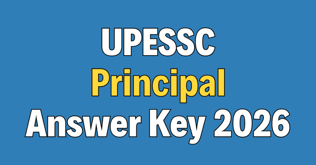 UPESSC Principal Answer Key 2026