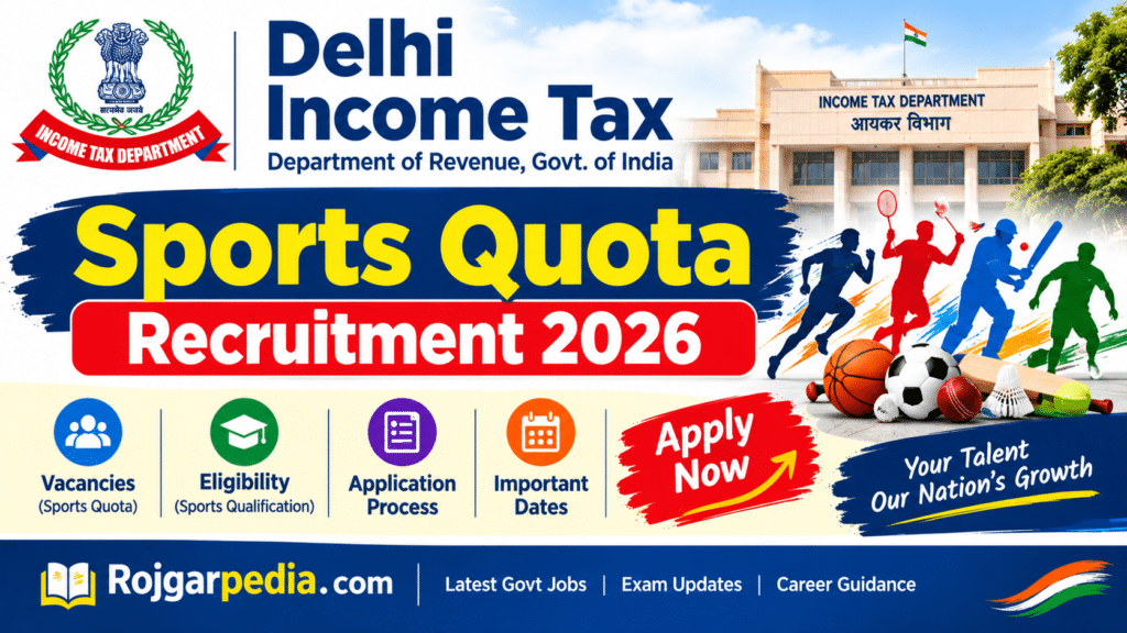Delhi Income Tax Sports Quota Recruitment 2026