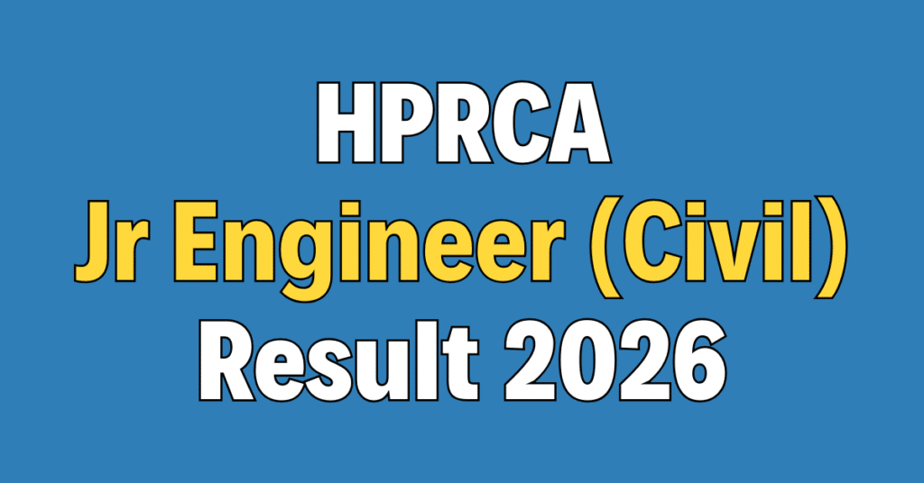 HPRCA Junior Engineer (Civil) Result 2026
