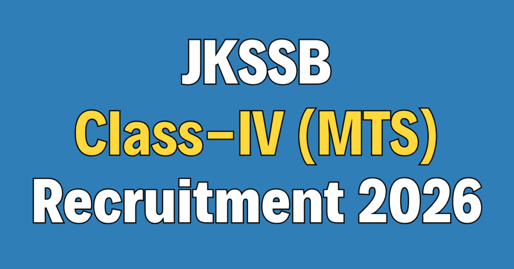JKSSB Class-IV (MTS) / Sanitation Worker Recruitment 2026