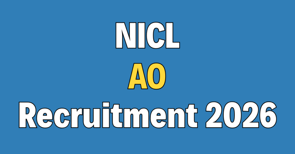 NICL Administrative Officers (AO) Recruitment 2026