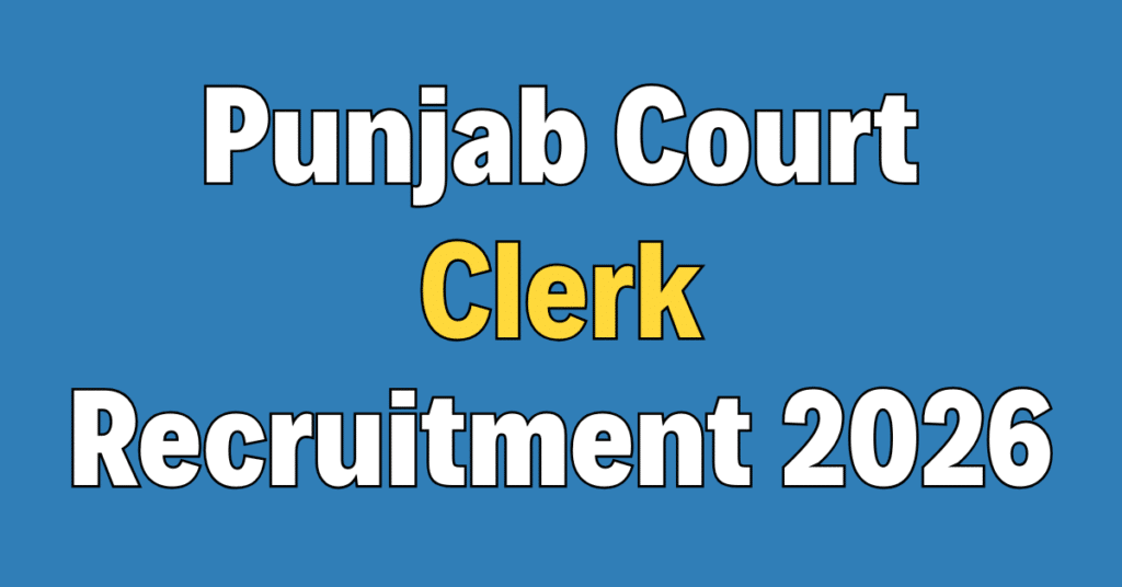 Punjab Court Clerk Recruitment 2026